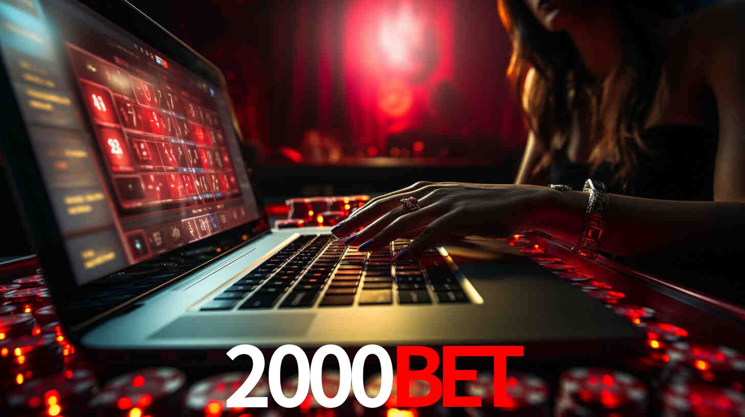 Por Que Escolher o 2000bet?
